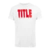 Title Boxing Iconic Block T Shirt - White/Red -Thefightfactory Shop ss 1b831aad 9447 4acc 8807 865ccd127d9f